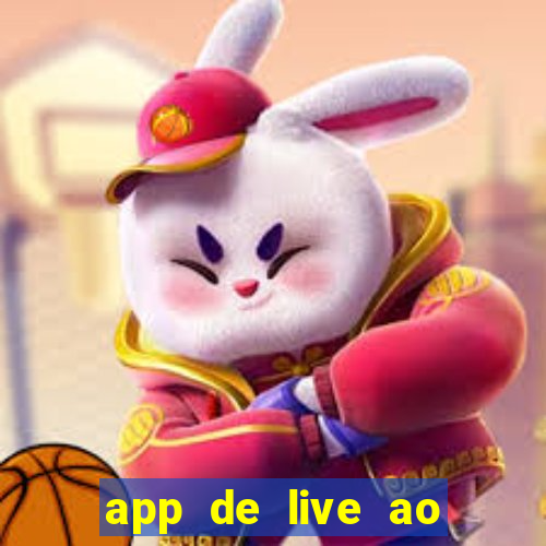 app de live ao vivo 18